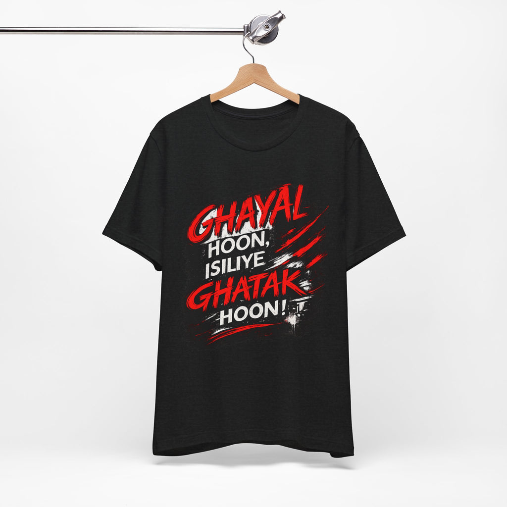 Ghayal Hoon, Isiliye Ghatak Hoon – Bollywood Dialogue T-Shirt
