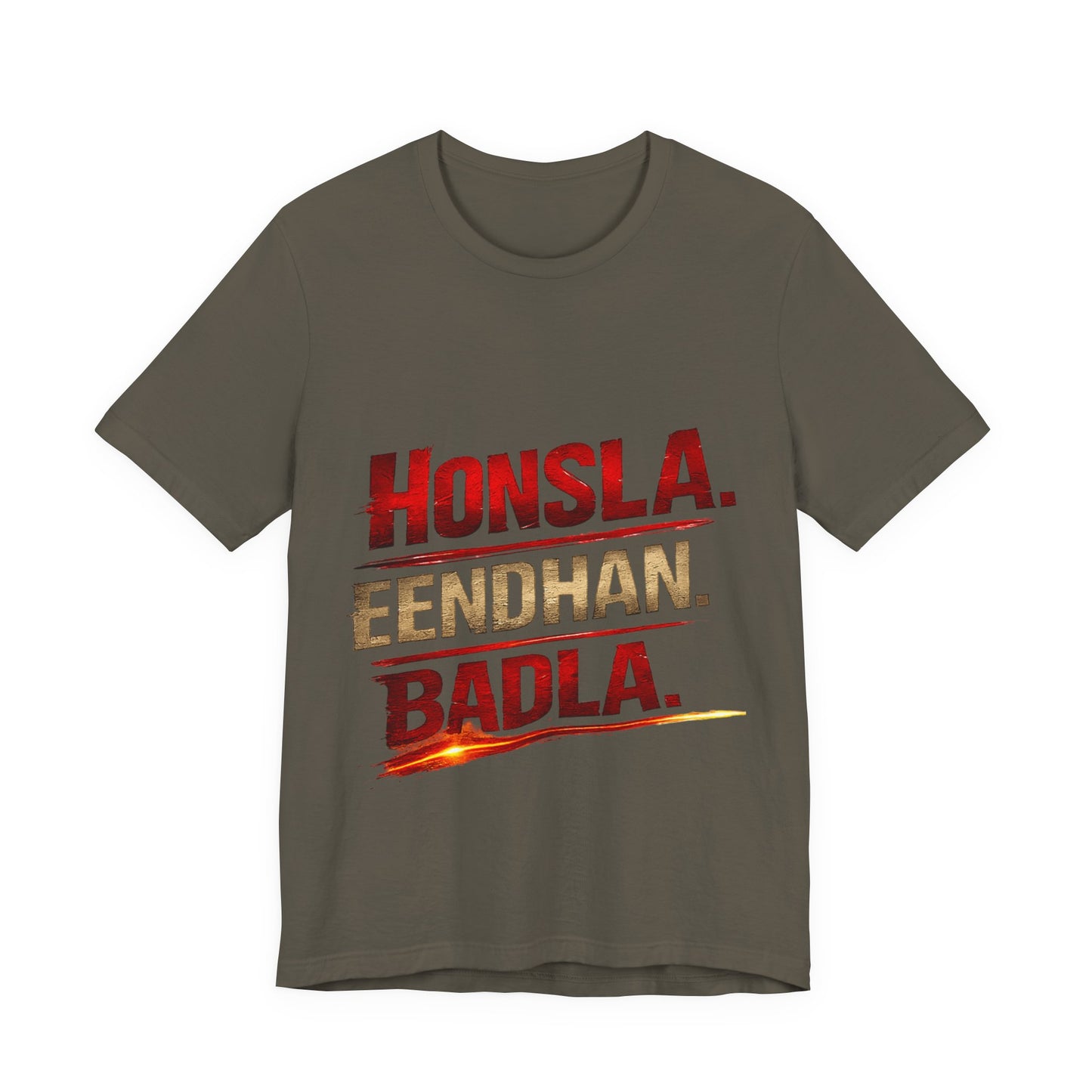 Honsla. Eendhan. Badla - Cinematic Dialogue Tee