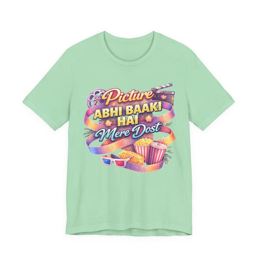 Picture Abhi Baaki Hai - Iconic Dialogue Tee